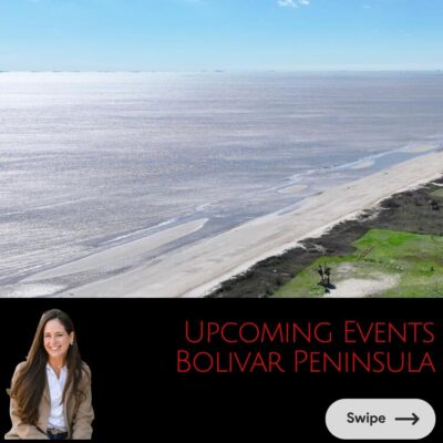 UPCOMING EVENTS ON BOLIVAR PENINSULA