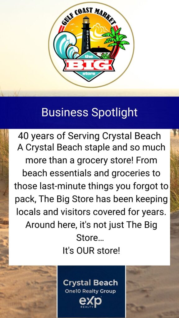 The Big Store Gulf Coast Market on Highway 87 in Crystal Beach Texas celebrating 40 years serving Bolivar Peninsula